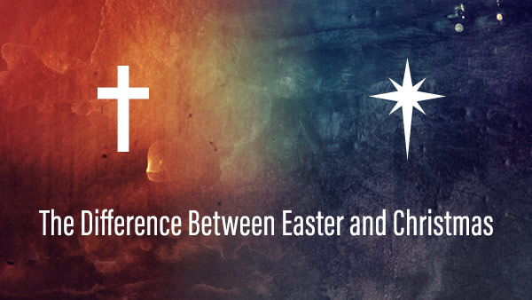 Image for blog about the difference between easter and christmas worship