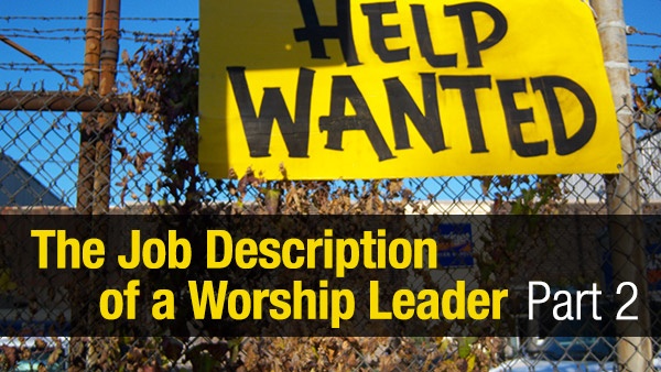 The Job Description Of A Worship Leader