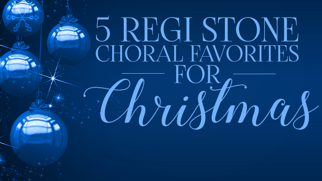 5 Regi Stone Choral Favorites Christmas