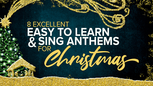 8 Excellent Easy-to-Learn & Sing Anthems for Christmas 1 640x361