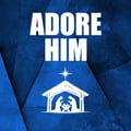 Adore Him