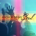 Anchor of My Soul