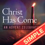 Christ Has Come - Simple Cover