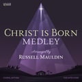 Christ Is Born (Medley)
