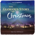 The Glorious Story of Christmas