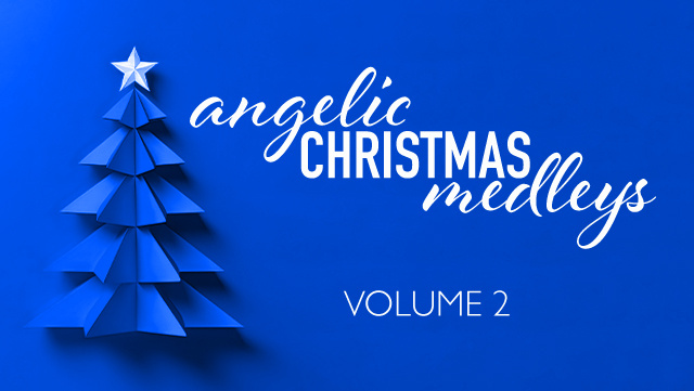 Angelic Christmas Medleys Volume 2 640x361