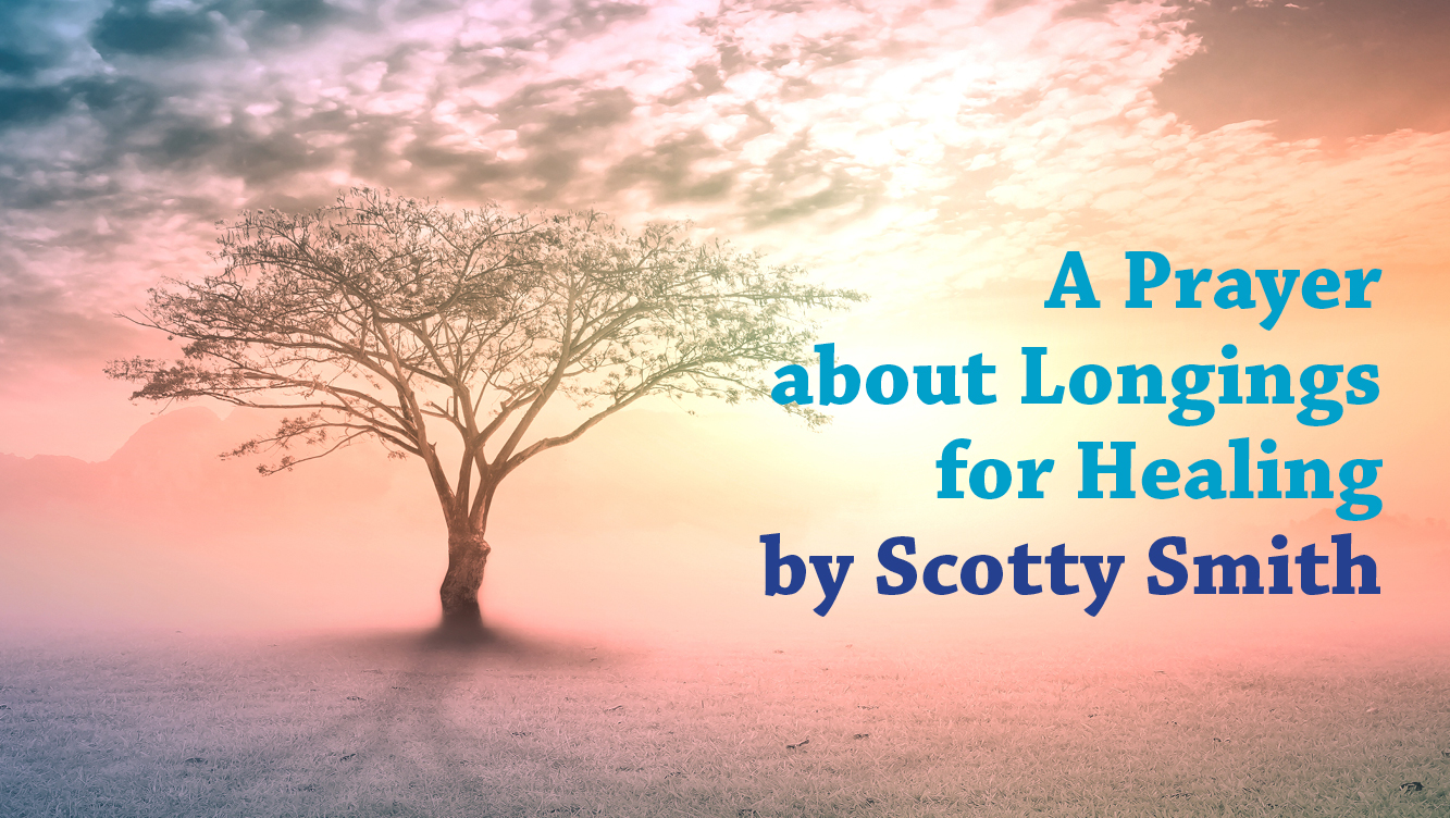 SCOTTY SMITH_Longings for Healing