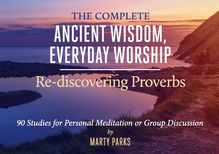 Graphic for Marty Park's worship choir devotional on Proverbs