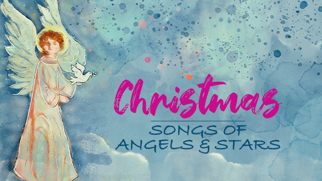 Christmas -  Songs of Angels & Stars 1 640x361