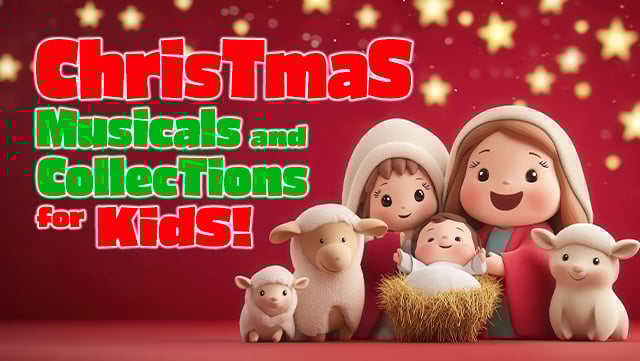 Christmas Musicals & Collections for Kids 1 640x361