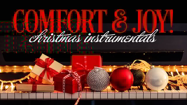 Comfort & Joy: Christmas Instrumentals