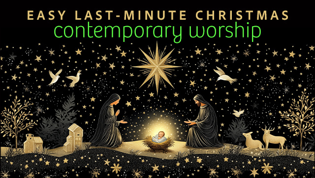 Easy Last-Minute Christmas - Contemporary Worship 2 640x361