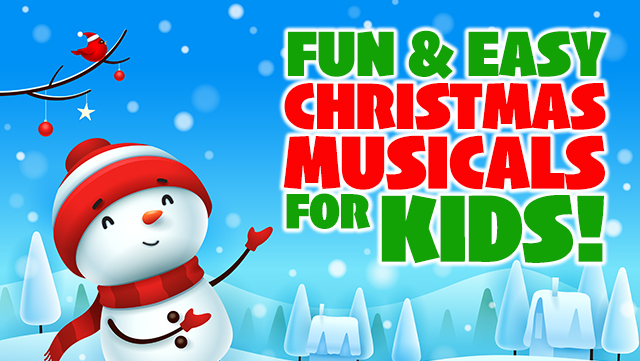 Fun & Easy Christmas Musicals for Kids 640x361