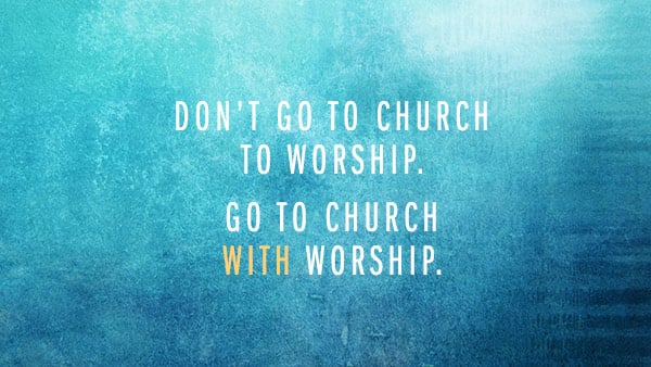 Blog image for Theology of Worship series on going to church TO worship