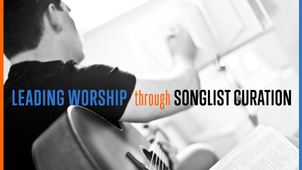 Image for blog about worship service planning through song curation