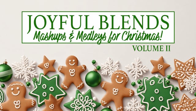 Joyful Blends - Mashups & Medleys for Christmas Volume II 640x361