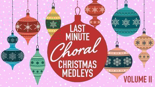 Last-Minute Choral Christmas Medleys Volume 2 640x361