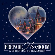 Prepare Him Room: A Christmas to Remember