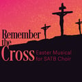 Remember the Cross