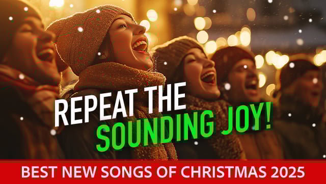Repeat the Sounding Joy! Best New Music of Christmas 2025 1 640x361