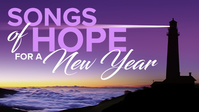 Songs of Hope for a New Year 1 640x361