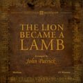 The Lion Became the Lamb