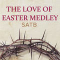 The Love of Easter Medley